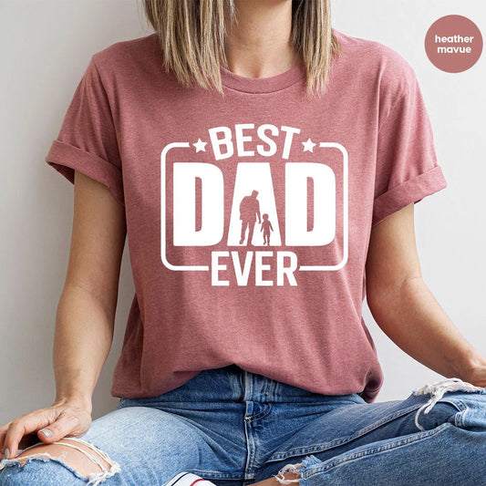 Personalized Best Dad Ever T-Shirt Father's Day Gift for Dear Dad