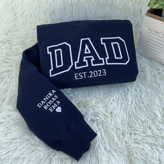 Personalized Dad Est Date with Kids Name on Sleeve Embroidered Sweatshirt Gift for Dad