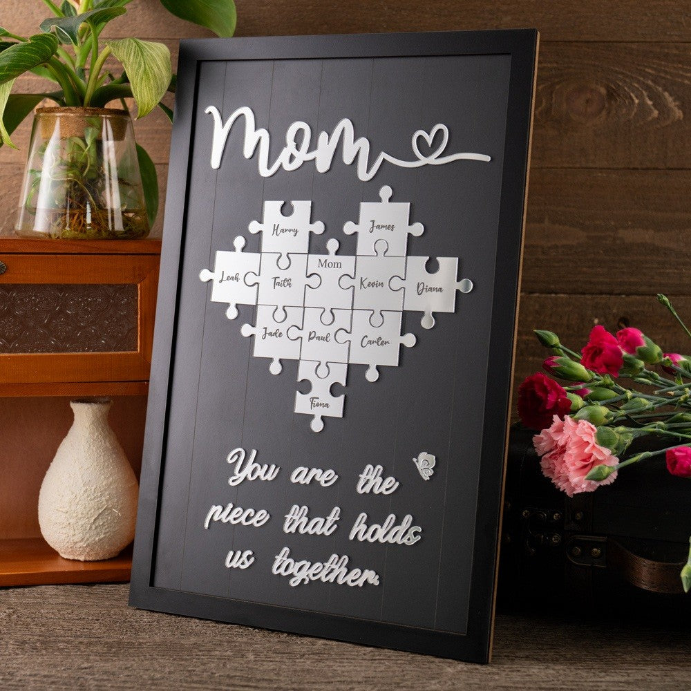 Mom You Are The Piece That Holds Us Together Personalized Acrylic Wooden Puzzle Piece Sign Mother's Day Gift