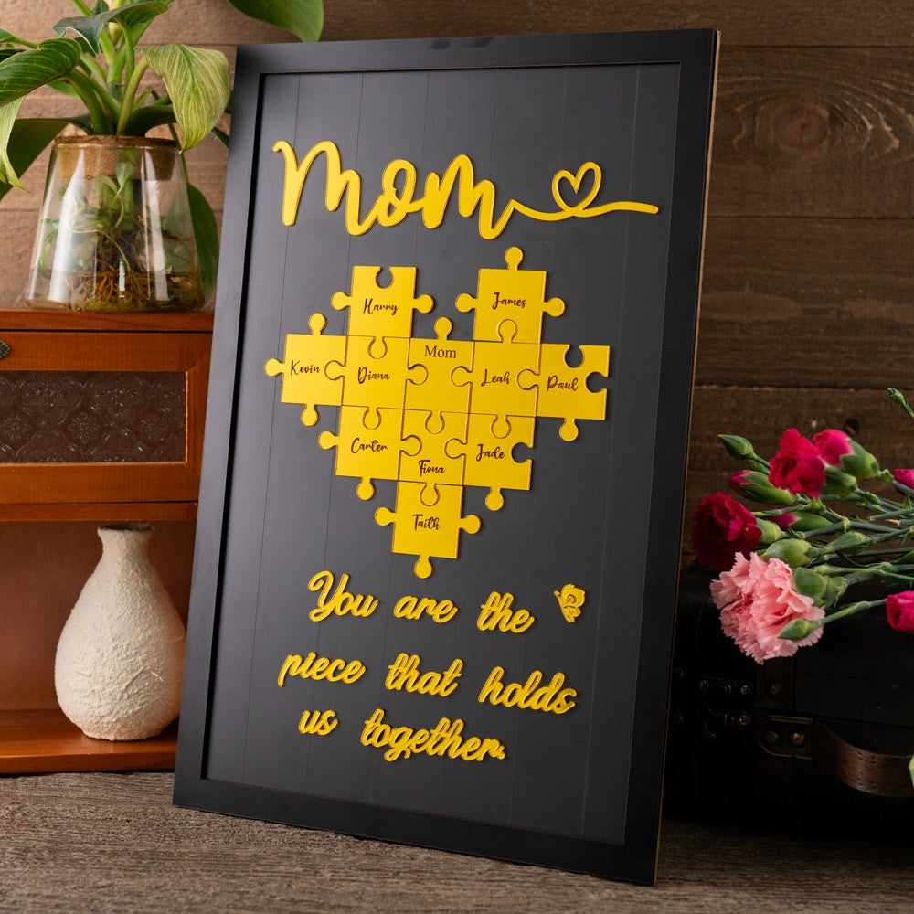 Mom You Are The Piece That Holds Us Together Personalized Acrylic Wooden Puzzle Piece Sign Mother's Day Gift