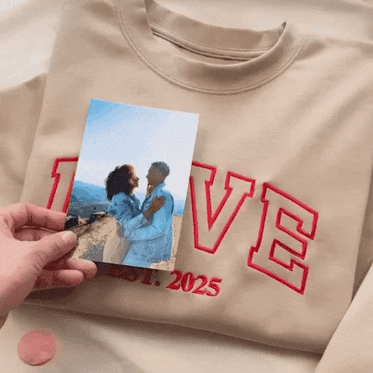 Personalized Embroidered Photo Couple LOVE Est Year Sweatshirt/Hoodie/T-shirt Valentines Gift For Lovers
