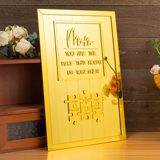 Mom You Are The Piece That Holds Us Together Personalized Acrylic Wooden Puzzle Piece Sign Mother's Day Gift