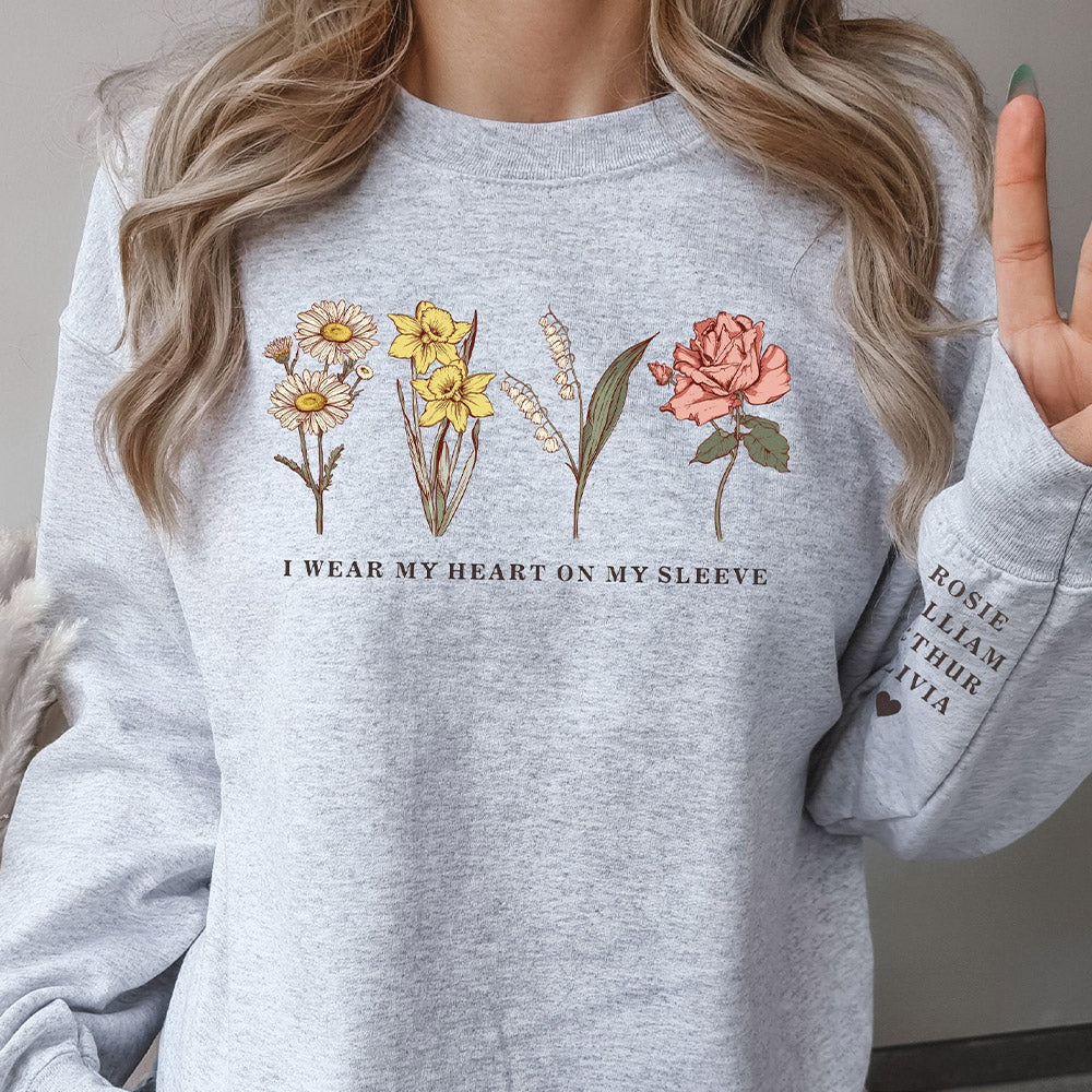 Personalized Birth Flower Sweatshirt "I Wear My Heart On My Sleeve" Gift for Mom Grandma